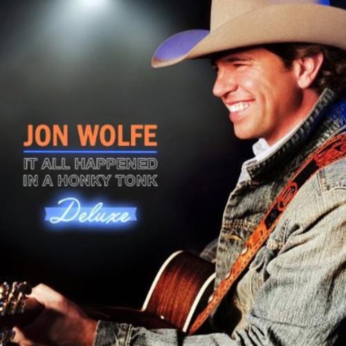 It All Happen Ined A Honky Tonk - CD Audio di Jon Wolfe