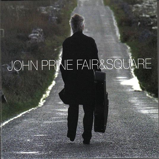 Fair & Square - Vinile LP di John Prine