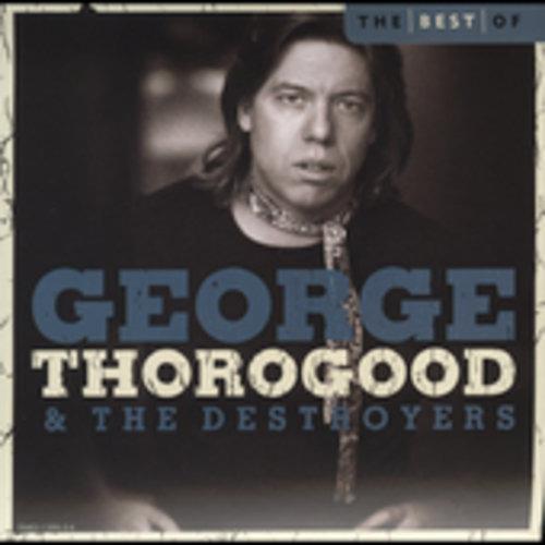 Best of - CD Audio di George Thorogood