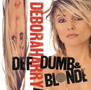 Def, Dumb, & Blonde - CD Audio di Deborah Harry