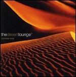 The Desert Lounge. Volume One - CD Audio