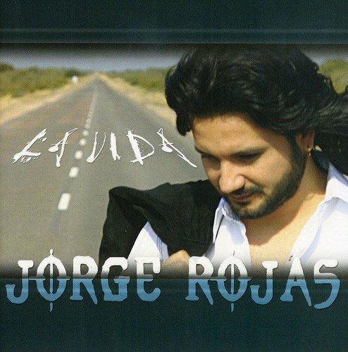 La Vida - CD Audio di Jorge Rojas