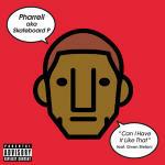 Can I Have it Like That - CD Audio Singolo di Pharrell Williams