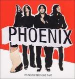 It's Never Been Like That - Vinile LP di Phoenix