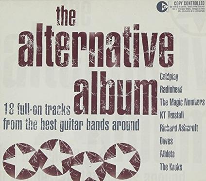 Alternative Album (The): 18 Full-On Tracks From The Best Guitar Bands Around - CD Audio