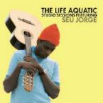 The Life Aquatic. Studio Sessions (Colonna sonora)