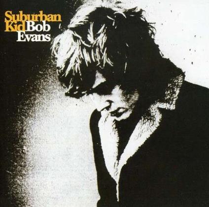 Suburban Kid Aust Excl - CD Audio di Bob Evans