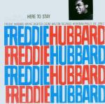 Here to Stay (Rudy Van Gelder) - CD Audio di Freddie Hubbard