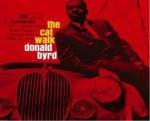 The Cat Walk (Rudy Van Gelder) - CD Audio di Donald Byrd