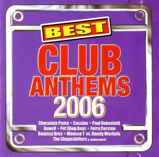 Best Club Anthems 2006 - CD Audio