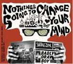 Nothing Gonna Change Your Mind - CD Audio Singolo di Badly Drawn Boy