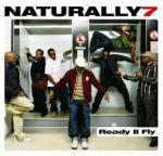 Ready II Fly - CD Audio di Naturally 7
