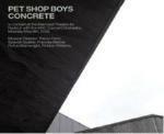 Concrete. in Concert - CD Audio di Pet Shop Boys
