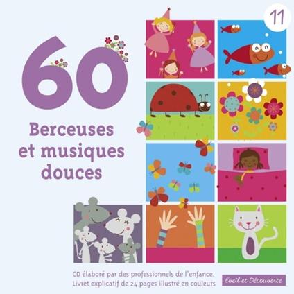 60 Berceuses Et Musiques - CD Audio