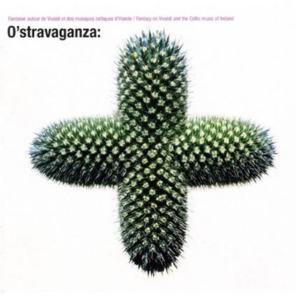 O'Stravaganza - CD Audio di Le Orfanelle della Pietà