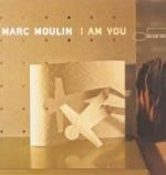 I Am You - CD Audio di Marc Moulin