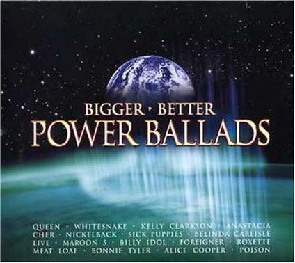 Bigger Better Power Ballads (3 CD) - CD Audio