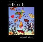 Natural History. The Very Best of Talk Talk