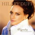 Dignity - CD Audio + DVD di Hilary Duff