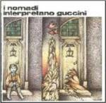 I Nomadi interpretano Guccini (Remastered) - CD Audio di I Nomadi
