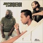 John the Conqueror - CD Audio di John the Conqueror