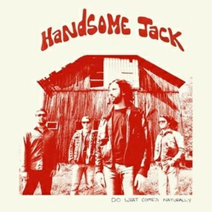 Do What Comes Naturally - CD Audio di Handsome Jack