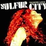 Talking Loud - Vinile LP di Sulfur City