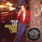 Bigger Than Life - Vinile LP di Jack Lee