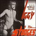 Michigan Palace 10-6-1973 - CD Audio di Iggy & the Stooges