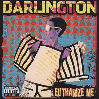 Euthanize Me - CD Audio di Darlington