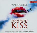 The Poisoned Kiss - CD Audio di Ralph Vaughan Williams