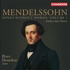 Songs Without Words - CD Audio di Felix Mendelssohn-Bartholdy,Peter Donohoe
