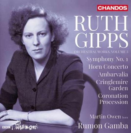 Orchestral Works Vol.3 - CD Audio di Ruth Gipps,Martin Owen