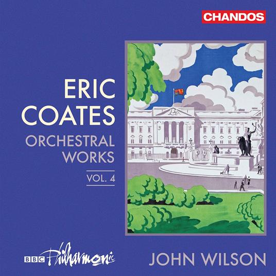 Orchestral Works Vol. 4 - CD Audio di Eric Coates