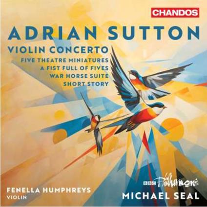 Violin Concerto - Five Theatre Miniatures - CD Audio di BBC Philharmonic Orchestra,Adrian Sutton,Fenella Humphreys