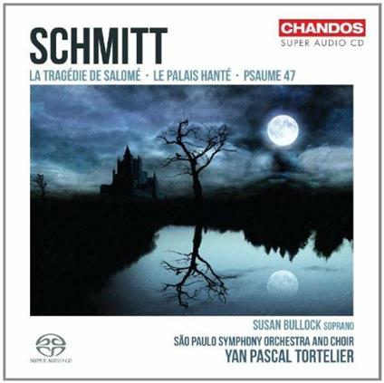 Salmo 47 - La tragedia di Salomé - Le Palais Hanté - SuperAudio CD ibrido di Florent Schmitt,Yan Pascal Tortelier,Sao Paulo Symphony Orchestra