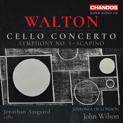 Cello Concerto - Symphony No.1 - SuperAudio CD di William Walton,Jonathan Aasgaard