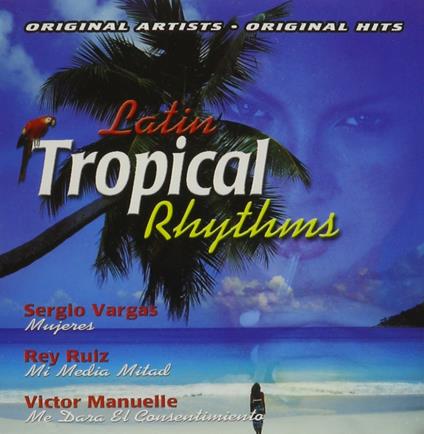 Latin Tropical Rhythms - CD Audio
