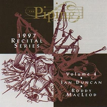 1997 Piping Recital 4 - CD Audio di Roddy MacLeod,Ian Duncan