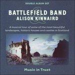 Music in Trust Vols. 1 & 2 - CD Audio di Battlefield Band,Alison Kinnaird