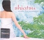Shiatsu. Music for Massage - CD Audio di Daniel May