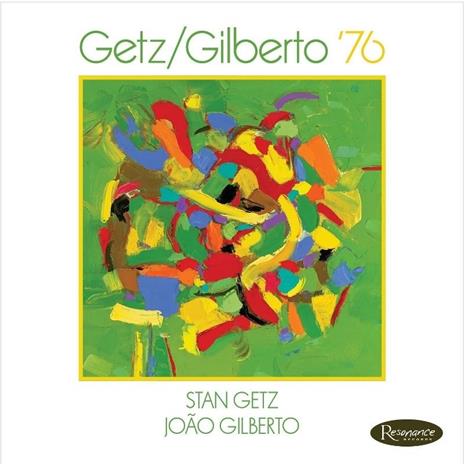 Getz - Gilberto '76 - CD Audio di Stan Getz,Joao Gilberto
