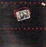 Things Change - CD Audio di Greg Harris