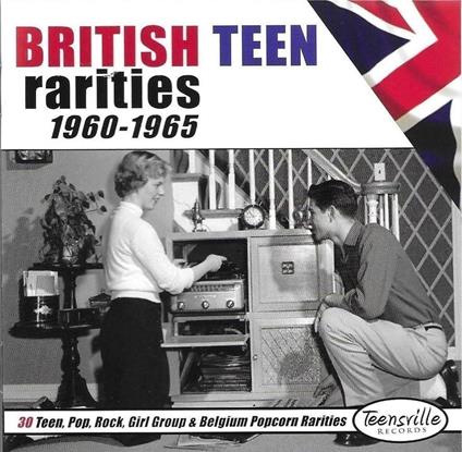 British Teen Rarities 1960-1965 - CD Audio