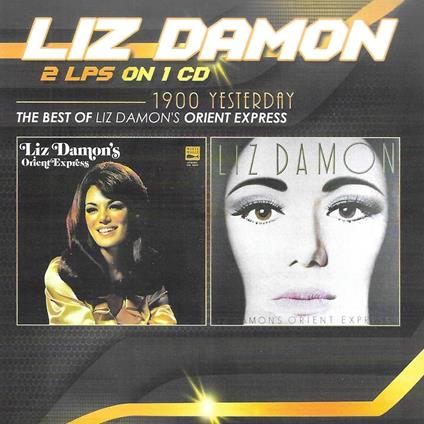 900 Yesterday: Best Of Liz Damon's Orient Express - CD Audio di Liz Damon