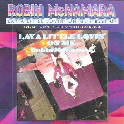 Lay A Little Lovin' On Me: Best Of - CD Audio di Robin McNamara