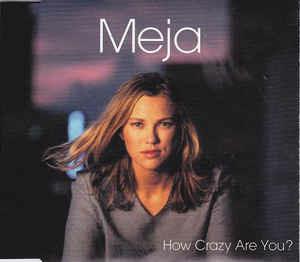 How Crazy Are You? - CD Audio di Meja