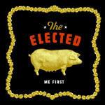 Me First - CD Audio di Elected