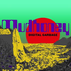 Digital Garbage - CD Audio di Mudhoney
