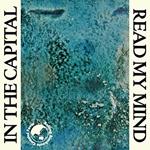 In the Capital - Read My Mind